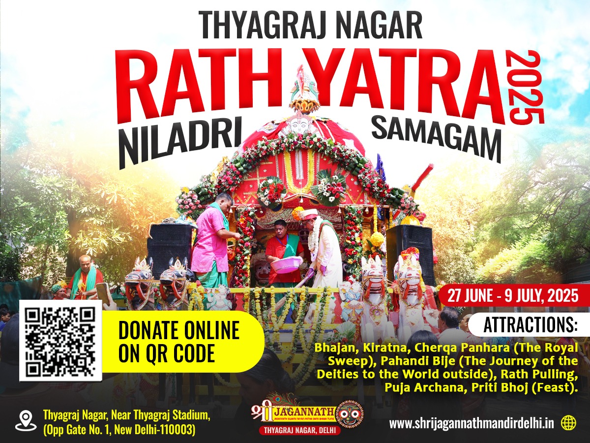 Niladri Samagam 2025: Jagannath Mandir Delhi (June 28-July 7). Divine homecoming, Odia culture, dances & Rasagola Ritual.